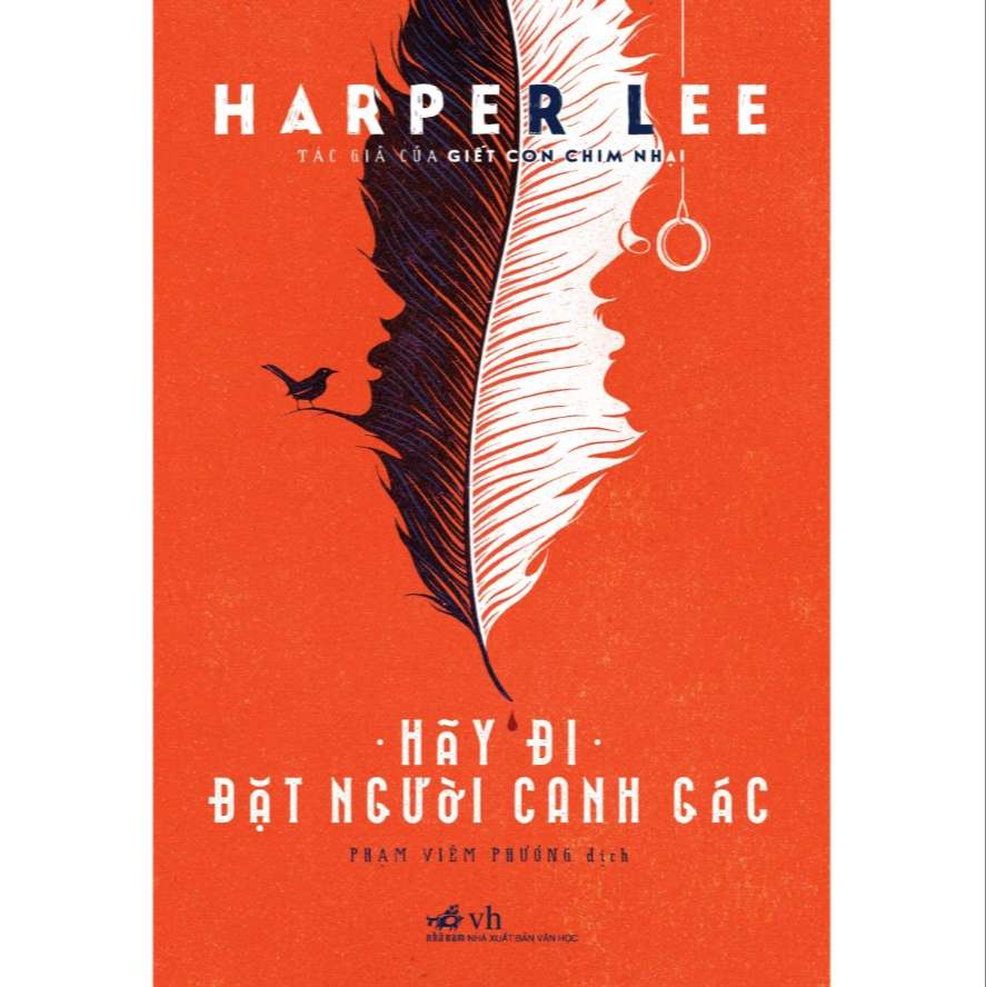 Sách - Hãy đi đặt người canh gác (Harper Lee)