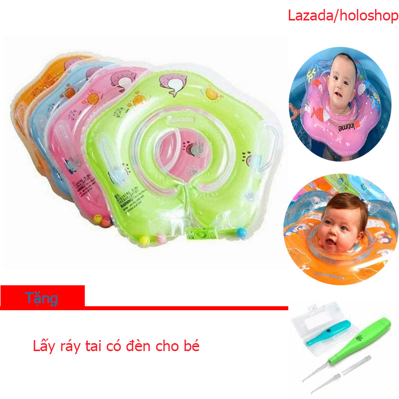 Phao bơi đỡ cổ chống lật cho bé tặng lấy ráy tai có đèn