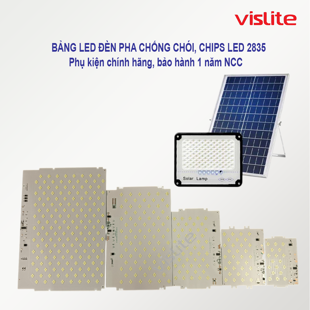 Mạch LED Chống lóa đèn năng lượng mặt trời Vislite 30w, 40w, 60w, 100w, 200w, 300w