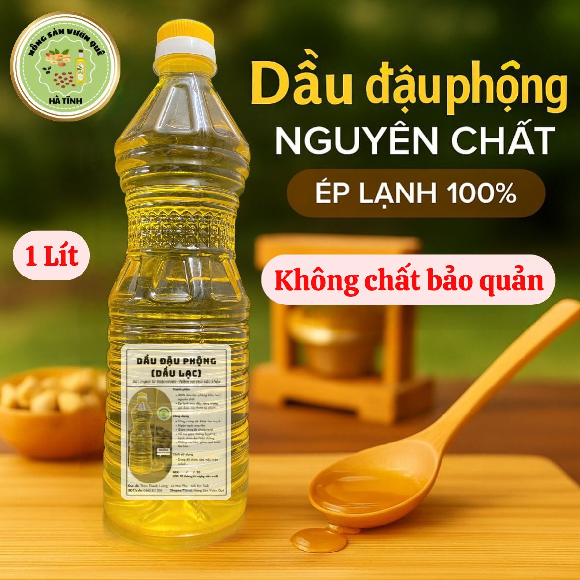 Dầu Đậu Phộng (Dầu Lạc) Nông Sản Vườn Quê – Ép Lạnh Nguyên Chất, Thơm Ngon Tự Nhiên – Chai 1 Lít