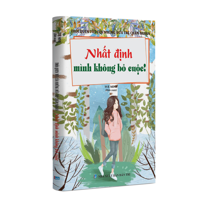 Sách thiếu nhi - Nhất định mình không bỏ cuộc