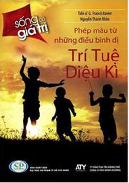Fahasa - Trí Tuệ Diệu Kỳ: Phép Màu Từ Những Điều Bình Dị (Sống Có Giá Trị)