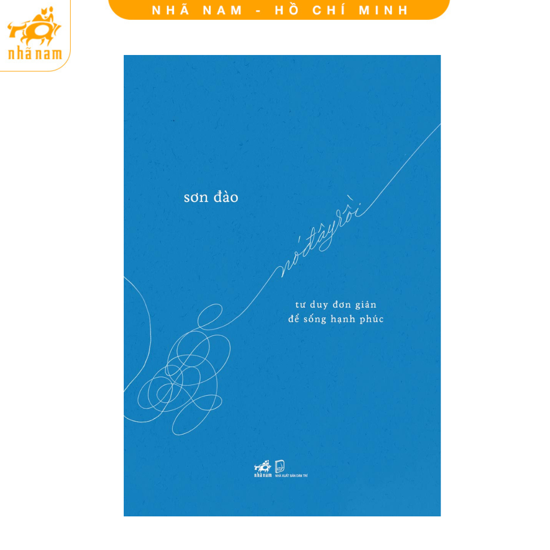 Sách - Nó đây rồi - Tư duy đơn giản để sống hạnh phúc (Nhã Nam HCM) Giá 117,300 Đồng*Miễn phí vận chuyển