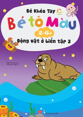 Fahasa - Bé Tô Màu (2-6+) - Động Vật Ở Biển - Tập 2 (Tái Bản 2017)