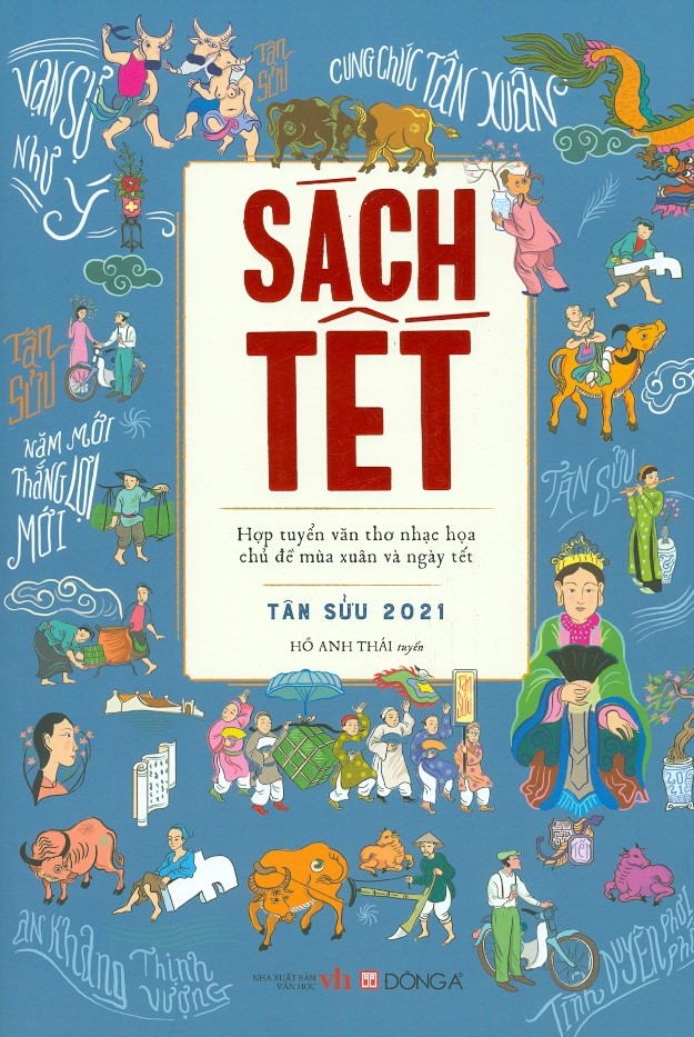 Sách tết tân sửu 2021 - hợp tuyển văn thơ nhạc họa chủ đề mùa xuân và ngày tết