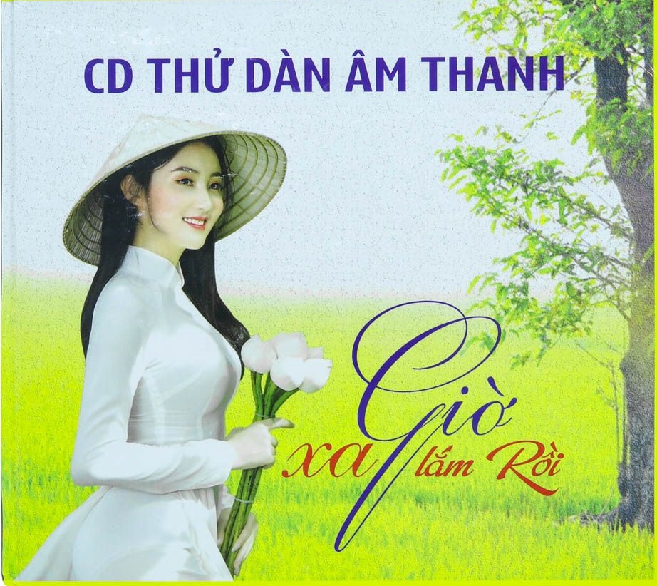 [MDCD] Đĩa CD Thử Dàn Âm Thanh - CD GIỜ XA LẮM RỒI