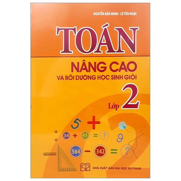 Fahasa - Toán Nâng Cao Và Bồi Dưỡng Học Sinh Giỏi Lớp 2 (Tái Bản 2019)