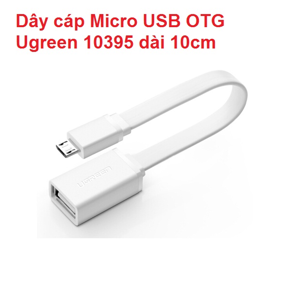Dây cáp micro usb otg dẹt ugreen 10395 dài 10cm
