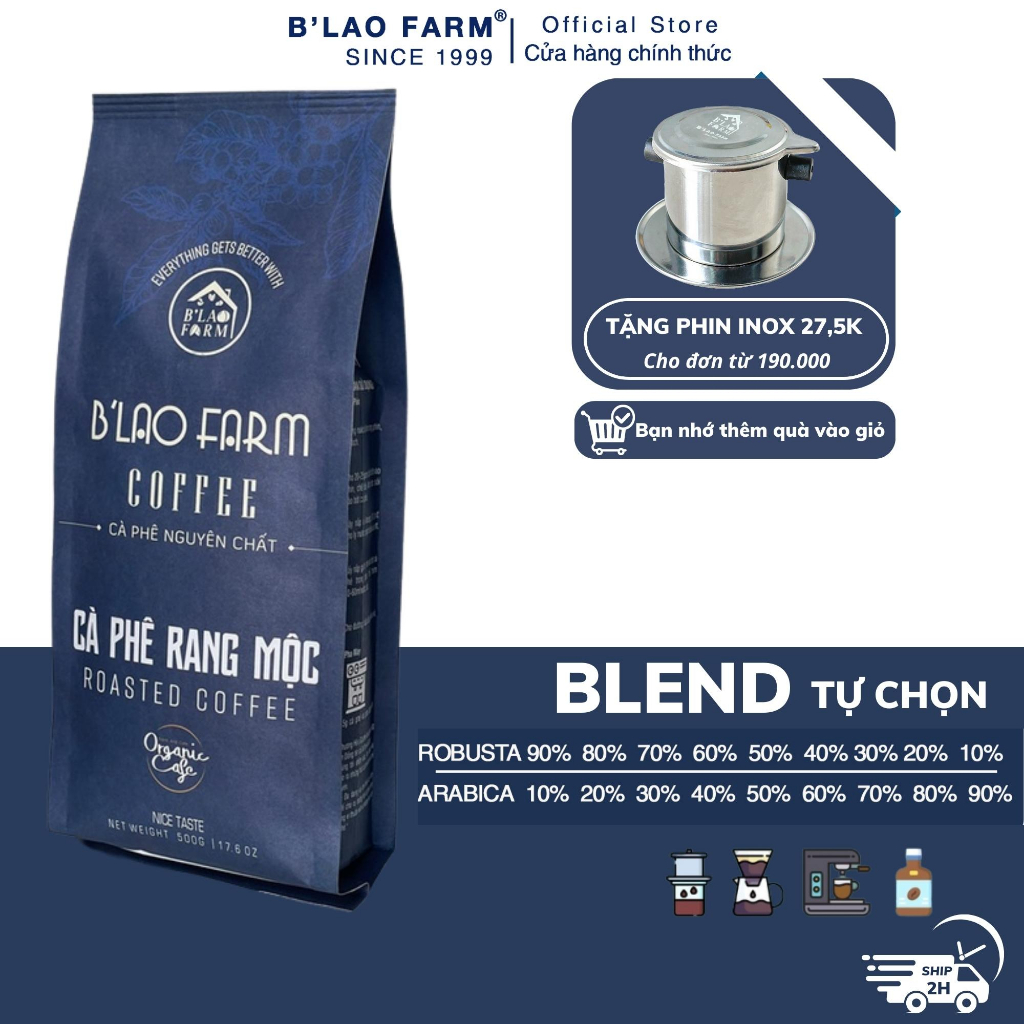 Cà phê rang xay nguyên chất Blend Tự Chọn B lao Farm rang mộc ,gu hiện đại