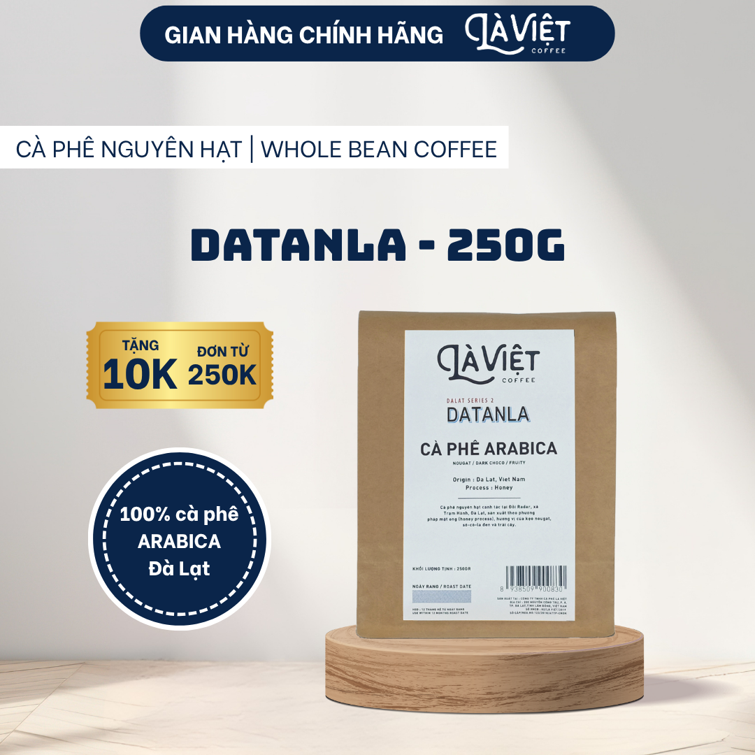 Cà Phê Nguyên Hạt LÀ VIỆT Đà Lạt Series 2: DATANLA 100% Arabica 250g Vị Thanh Nhẹ - Chuyên Dụng Pha Thủ Công