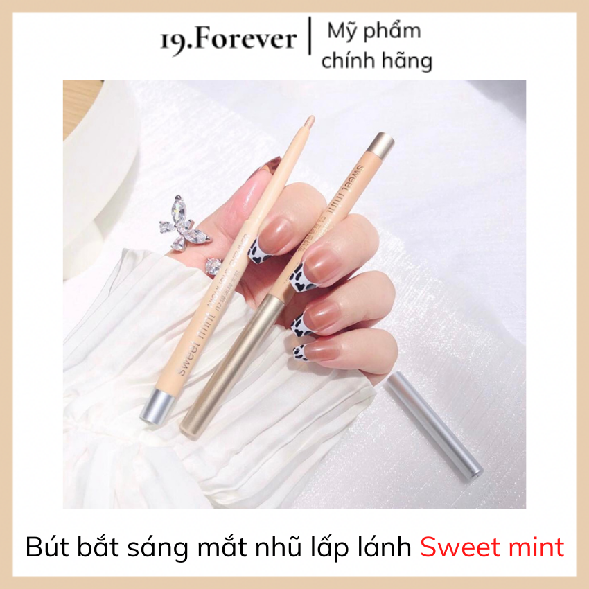 Bút bắt sáng mắt nhũ lấp lánh Sweet Mint Ánh Kim Siêu Lấp Lánh [MỸ PHẨM AUTH + QUÀ TẶNG + FREESHIP] 19.Forever