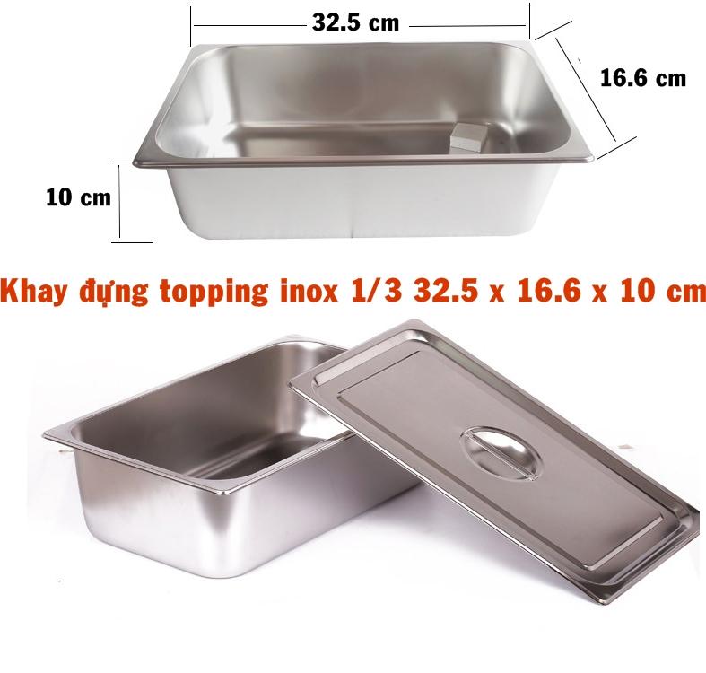 Khay đựng topping inox 1/3  có nắp