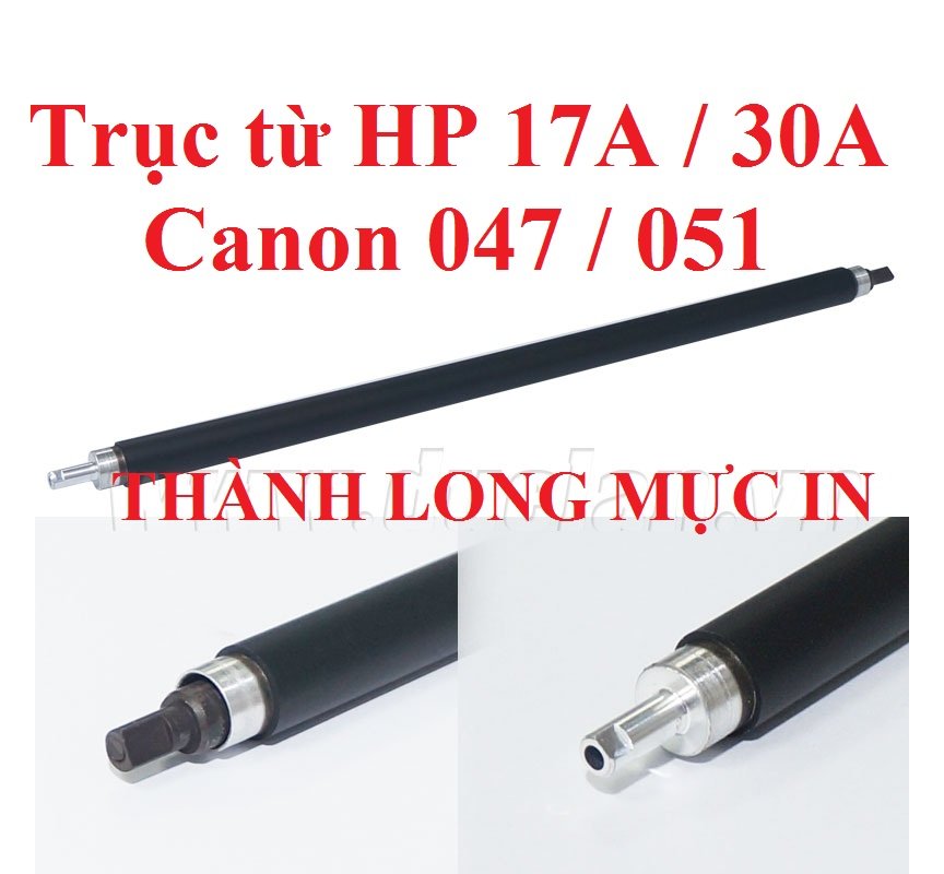 Trục từ 17A 30A Canon 047 051 Máy in HP M102a-M102w-MFP M130a-M227fdw-M203dw-M130fw-M130nw-M132 Canon LBP 161dn-162dw m113 mf113
