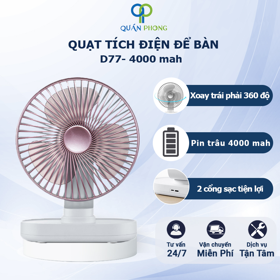 Quạt Tích Điện Dùng Liên Tục 8 Tiếng, 4 Chế Độ Gió, Quạt Mini Để Bàn D77 Tích Hợp 2 Cổng Sạc, Quạt Bàn Sạc Pin 4000mah Xoay 360 Độ Không Gây Ồn