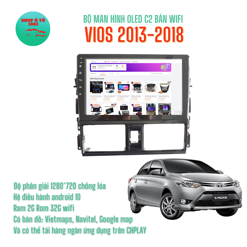 Toyota vios 2014-2018 10'' inch màn hình android oled c2 theo xe ram 2g rom 32g ,tặng mặt dưỡng và giắc nguồn theo xe