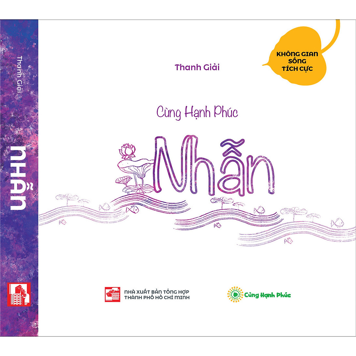Cùng Hạnh phúc - NHẪN - Không gian sống tích cực