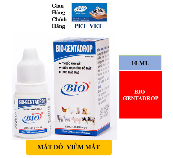 BIO-GENTADROP 10ML. CHÓ- MÈO BỊ MẮT ĐỎ, CHẢY NƯỚC MẮT, ĐỤC GIÁC MẠC