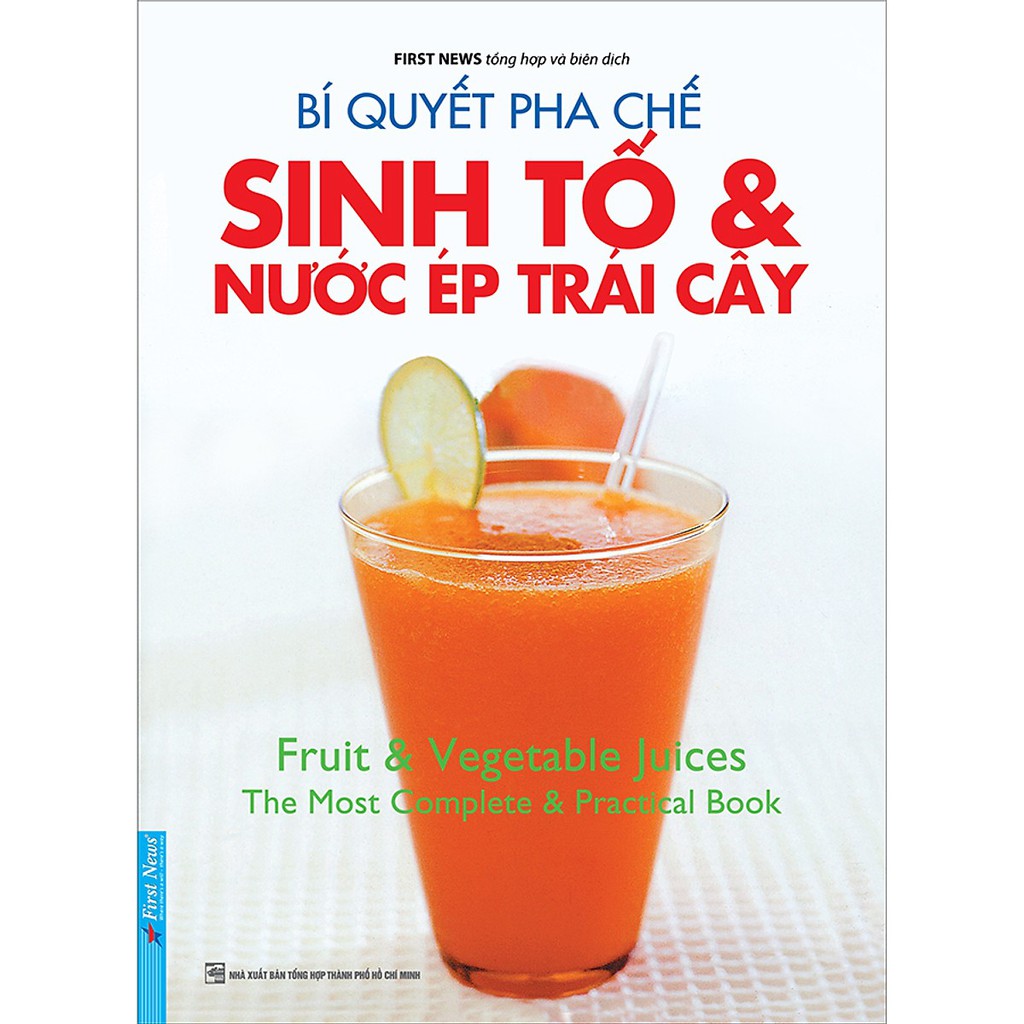 Sách - Bí Quyết Pha Chế Sinh Tố & Nước Ép Trái Cây