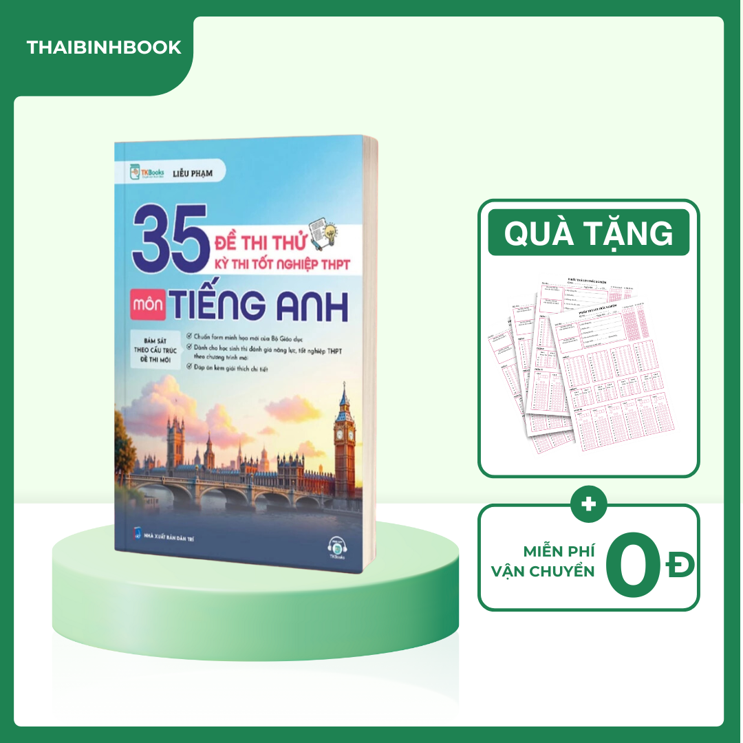 Sách 35 Đề Thi Thử Kỳ Thi Tốt Nghiệp THPT Môn Tiếng Anh (Cô Phạm Liễu)