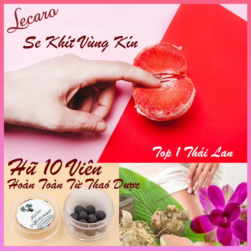 [HCM][COMBO 4 HŨ TẶNG 1 HŨ] Viên Đặt Se Khít Vùng Kín Phụ Khoa Thái Lan Hũ 10 Viên - Se Khít Vùng Kín - LECARO