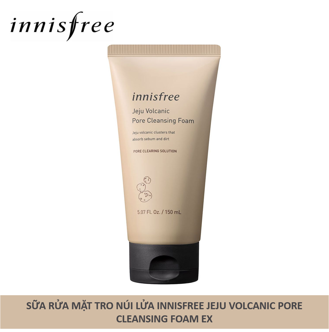 [HCM]Sữa rửa mặt tro núi lửa Innisfree Jeju Volcanic Pore Cleansing Foam EX 150ml ( Dành cho da mụn đầu đen)