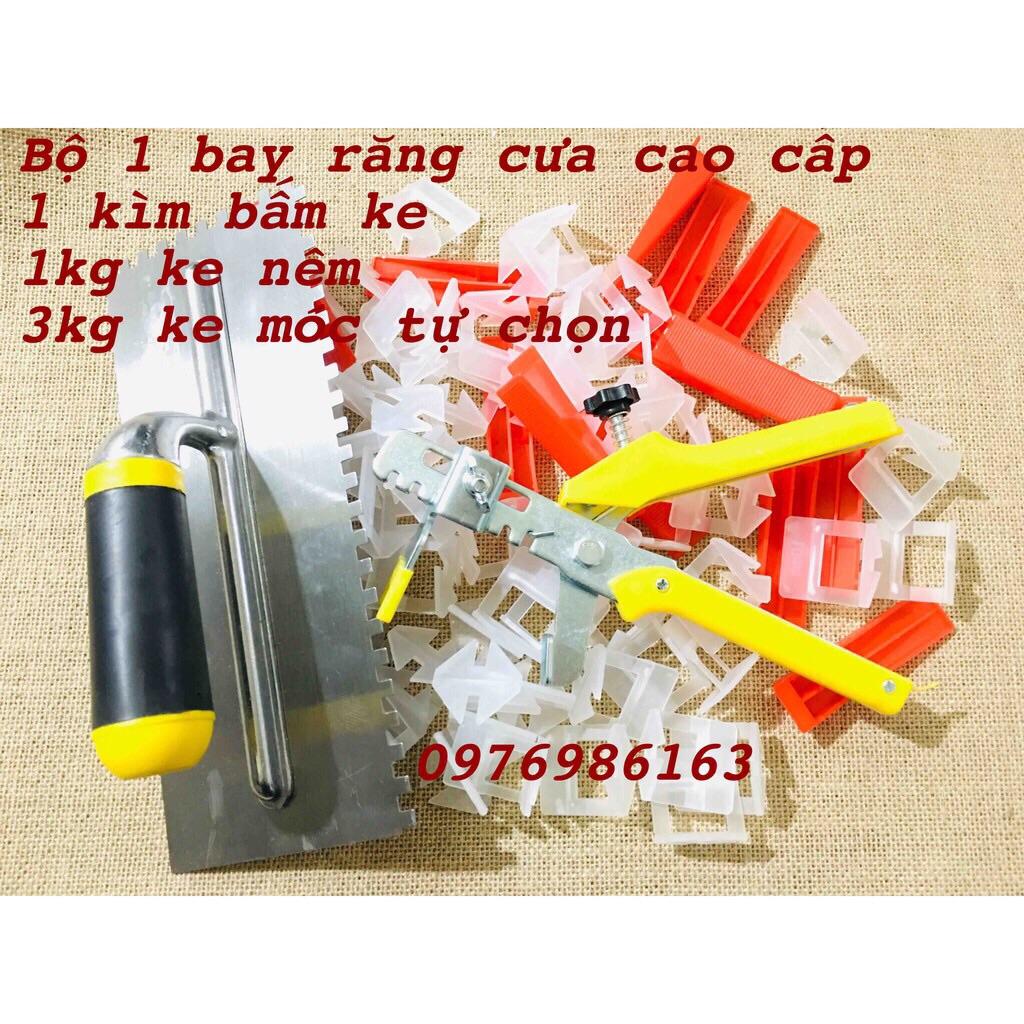 Combo ke cân bằng ốp lát gạch gồm 1 bay răng cưa 1 kìm bấm ke 1kg nêm 3kg ke móc cân bằng tự chọn