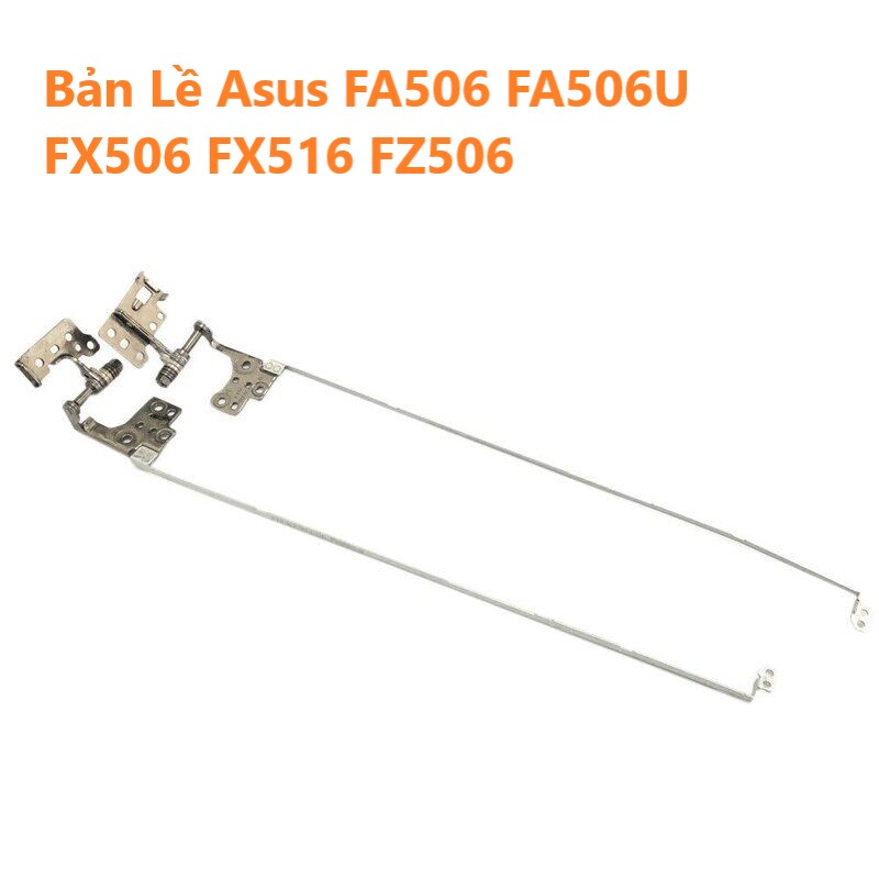 Bản lề laptop asus fa506 fa506u fx506 fx516 fz506