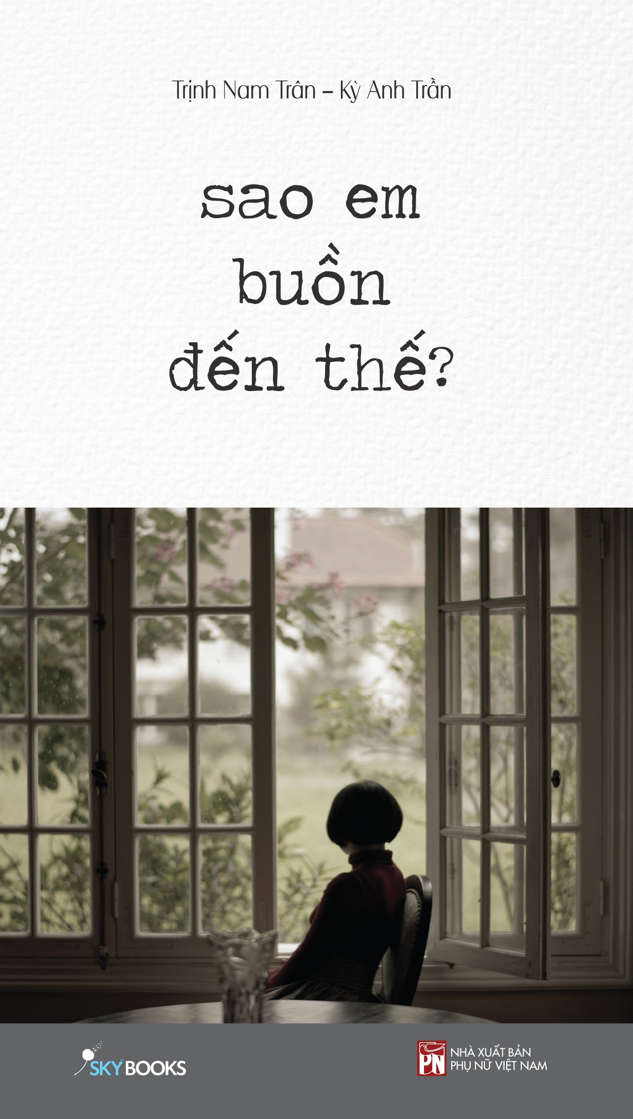 Sao Em Buồn Đến Thế?