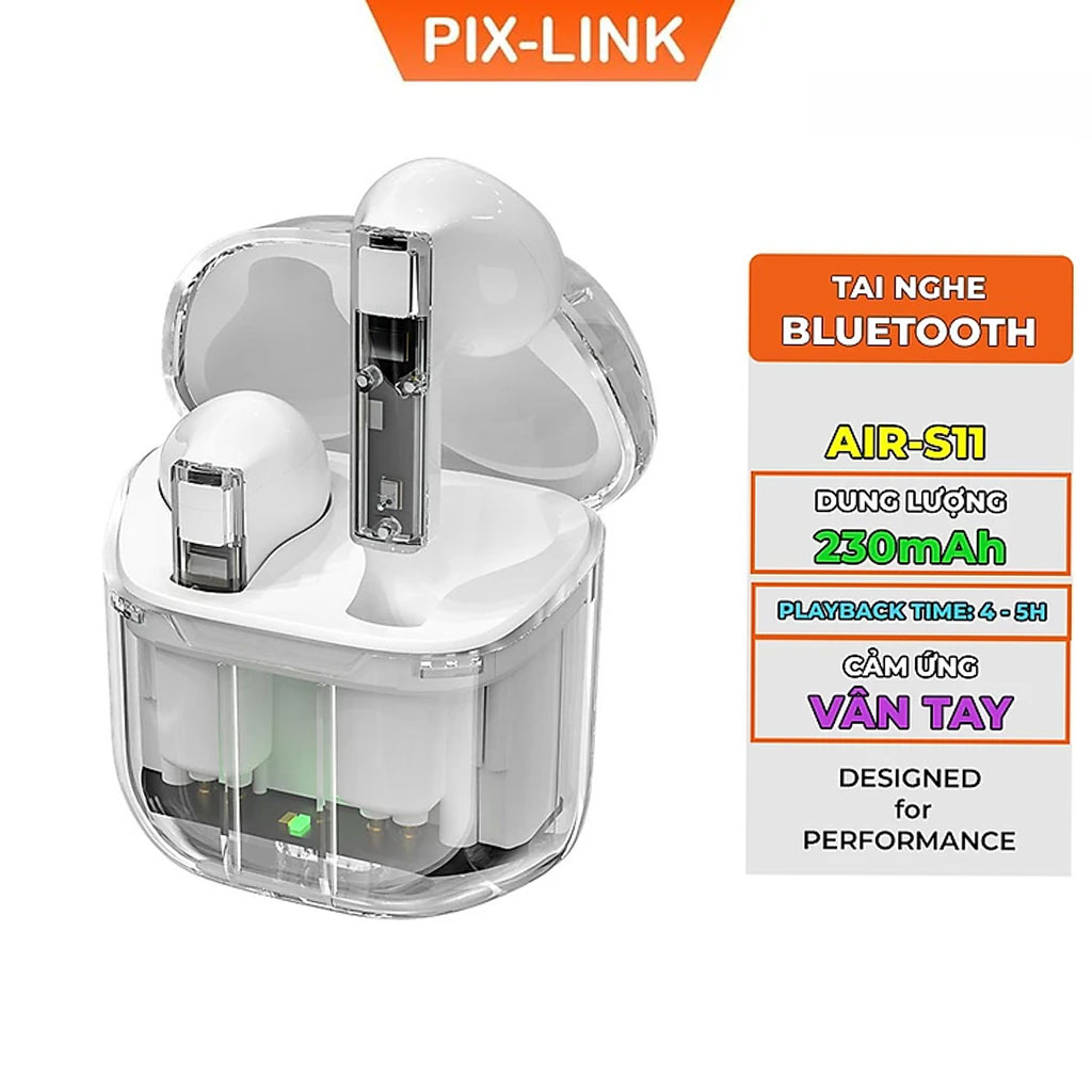 TAI NGHE BLUETOOTH PIXLINK  Air-S11BLUETOOTH 5.3 KHÔNG DÂY CẢM ỨNG VÂN TAY, ÂM BASS TRẦM ẤM SÔNG ĐỘNG, CHỐNG ỒN - Hàng Chính Hãng