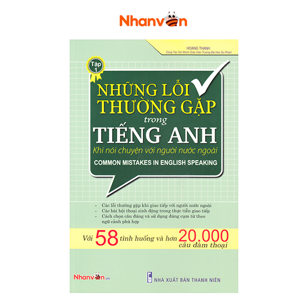 Những lỗi thường gặp trong tiếng anh khi nói chuyện với người nước ngoài - tập 1