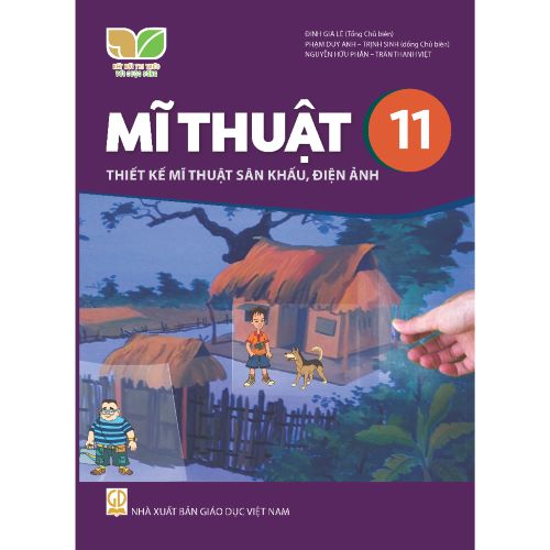 Sách giáo khoa Mĩ Thuật 11- Thiết Kế Mĩ Thuật Sân Khấu, Điện Ảnh- Kết Nối Tri Thức Với Cuộc Sống (Kèm Nilon bọc Sách)