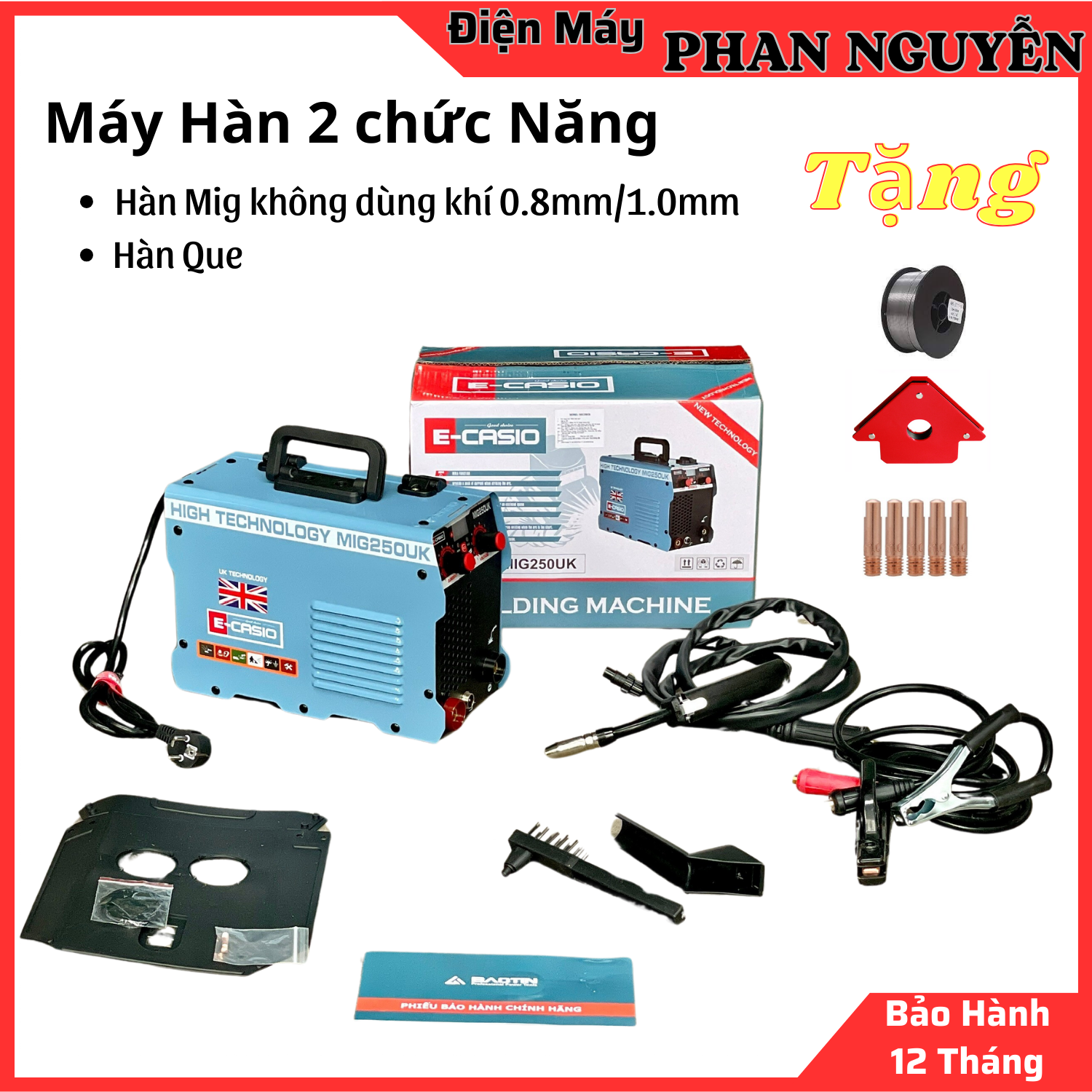 Máy hàn Mig không dùng khí và Hàn que E-CASIO MIG250UK - ( Tặng kèm cuộn, Ke góc nam châm, 5 béc hàn)