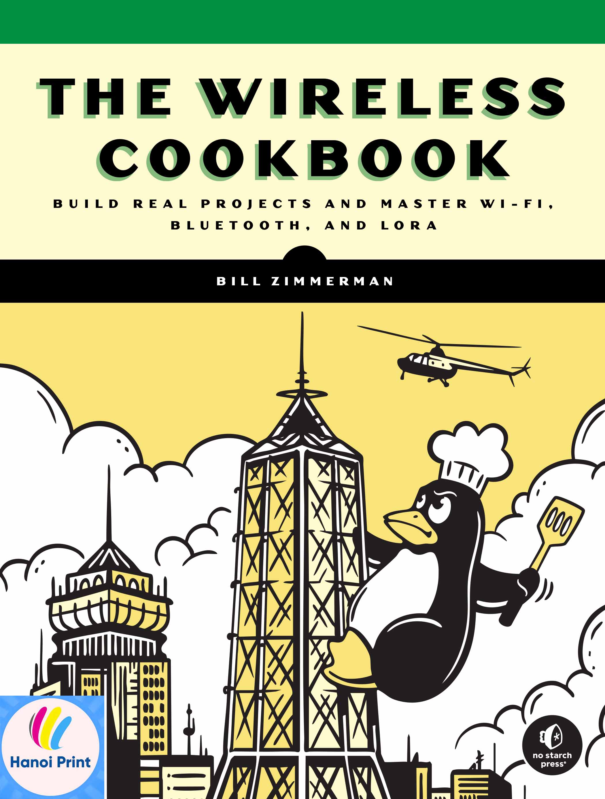 Tập giấy để in A4-The Wireless Cookbook Build Real Projects and Master Wi-Fi, Bluetooth, and LoRa
