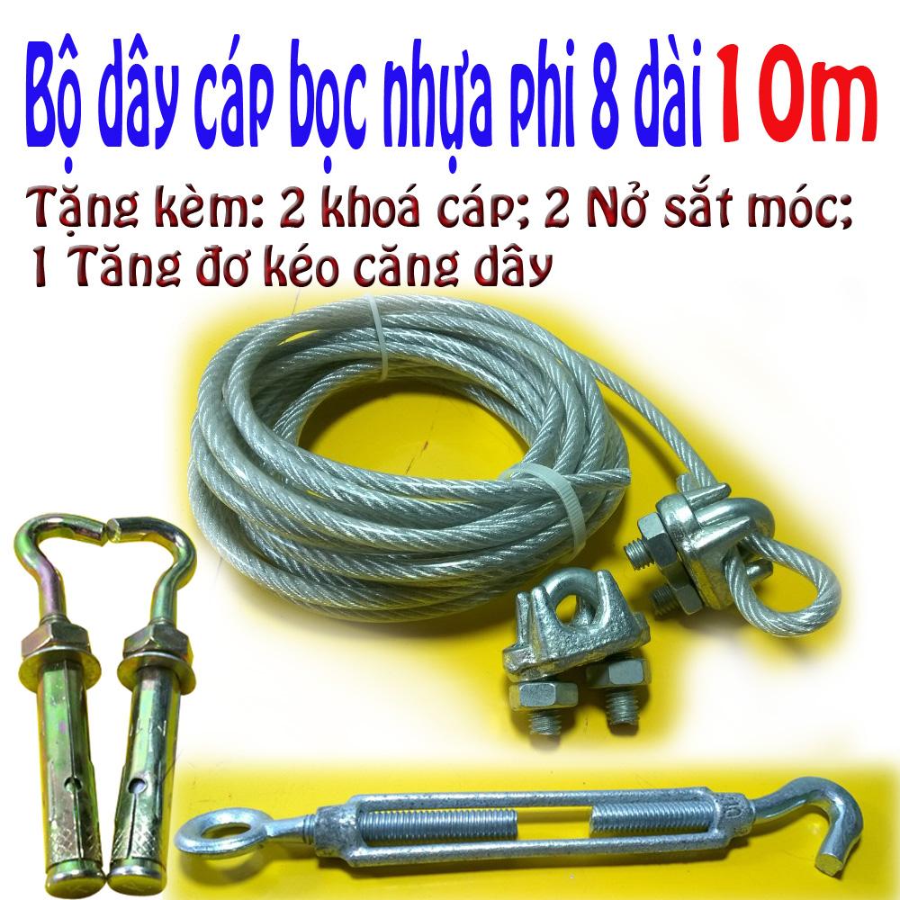 Bộ dây cáp bọc nhựa phi 8x10m tặng kèm 2 khoá cáp; 2 nở sắt; 1 tăng đơ