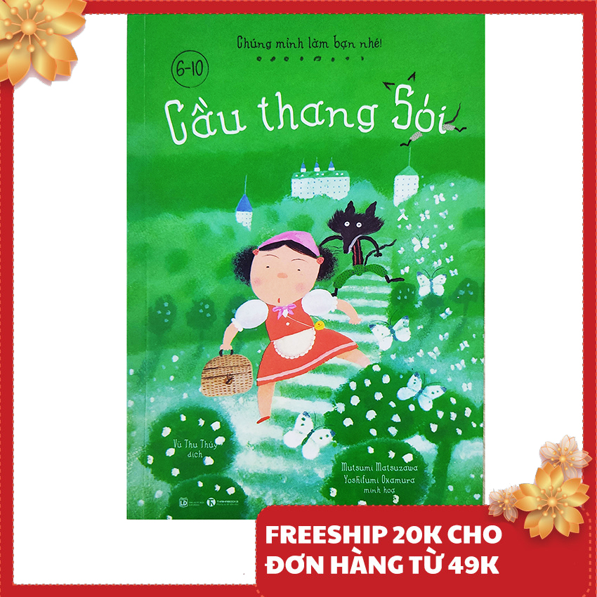 Sách thiếu nhi - chúng mình làm bạn nhé - cầu thang sói