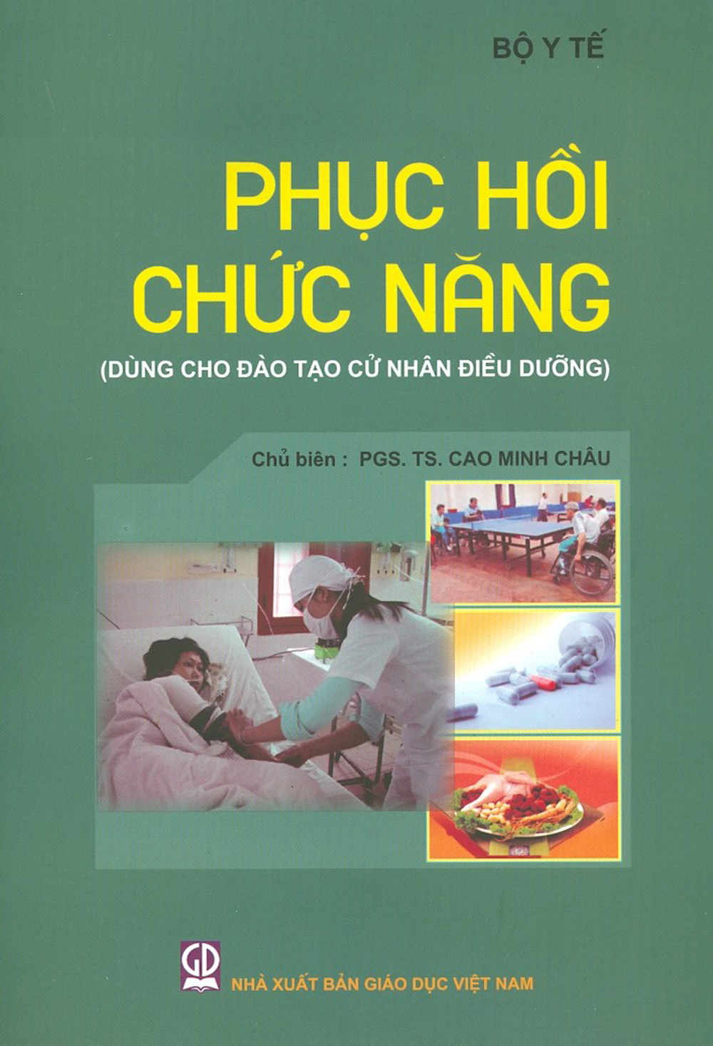 Phục Hồi Chức Năng (Dùng Cho Đào Tạo Cử Nhân Điều Dưỡng)