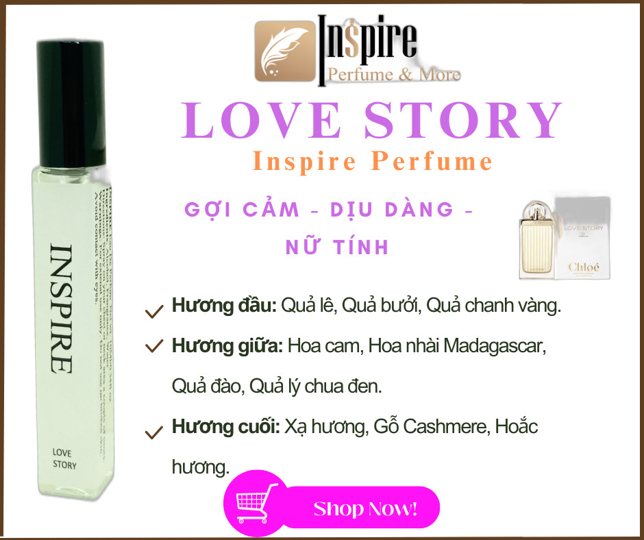 Nước hoa nữ love story inspire 10ml - lãng mạn, dịu dàng, thanh lịch, tinh tế