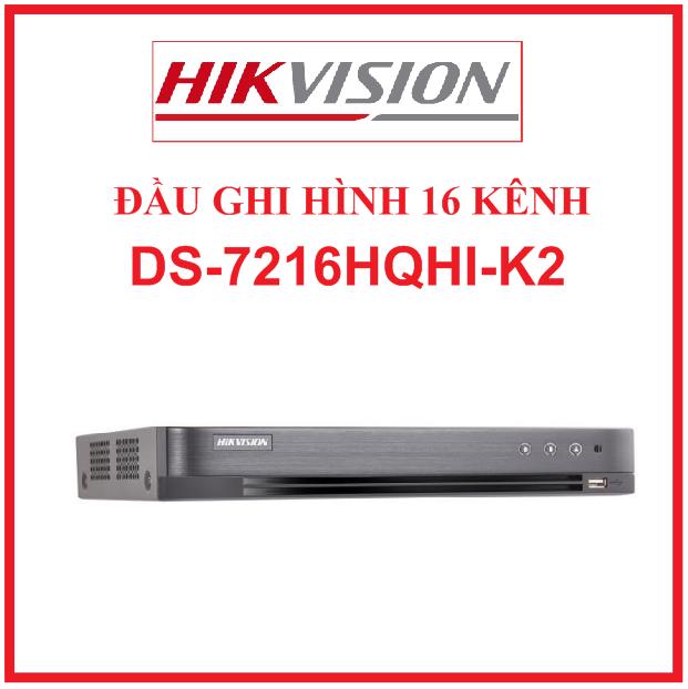 Đầu ghi hình ds-7216hqhi-k2 turbo 4.0