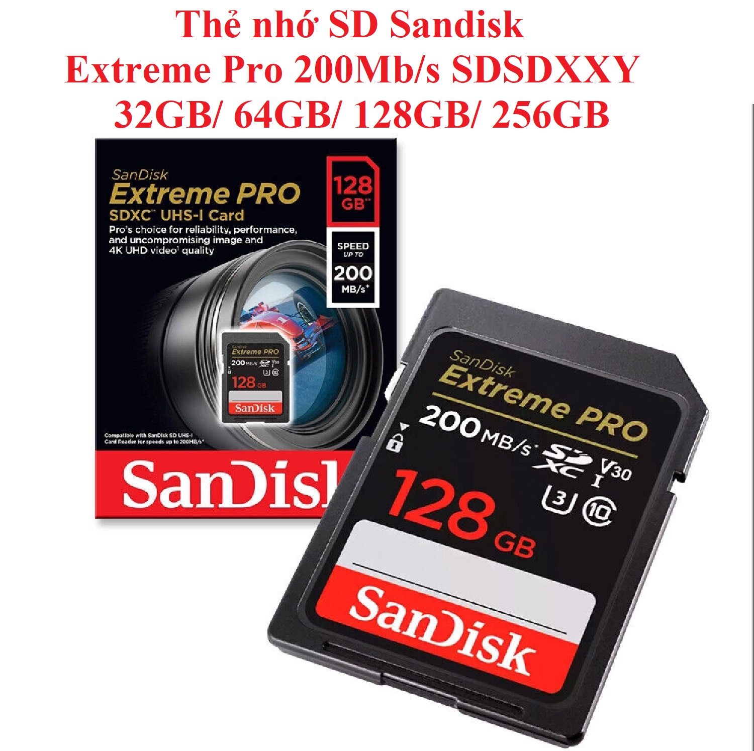 [ 32GB/ 64GB/ 128GB/ 256GB] Thẻ nhớ SD tốc độ 200MB/s Sandisk Extreme PRO (U3 - V30) SDSDXXY