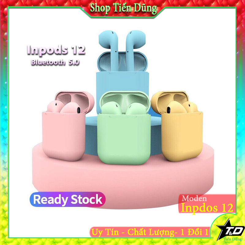 Tai nghe bluetooth không dây inpods 12 tws bluetooth v5.0 cảm ứng hơn hẵn tai nghe i12 i11 i9s new có các màu