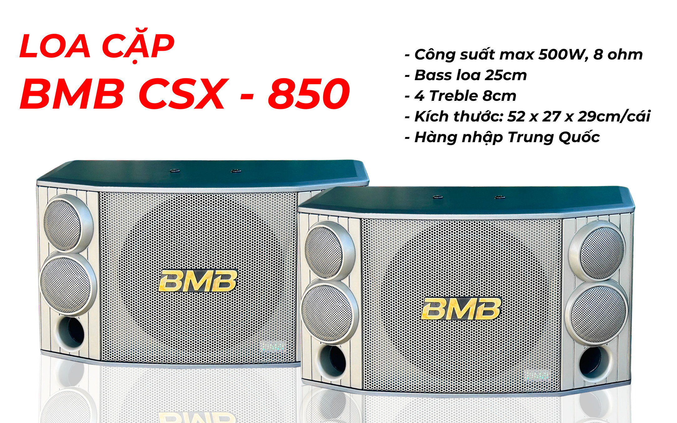 Loa dàn karaoke bmb csx850 - hàng nhập khẩu loại 1, âm thanh trong trẻo, bass đánh siêu căng ấm, bảo hành 12 tháng