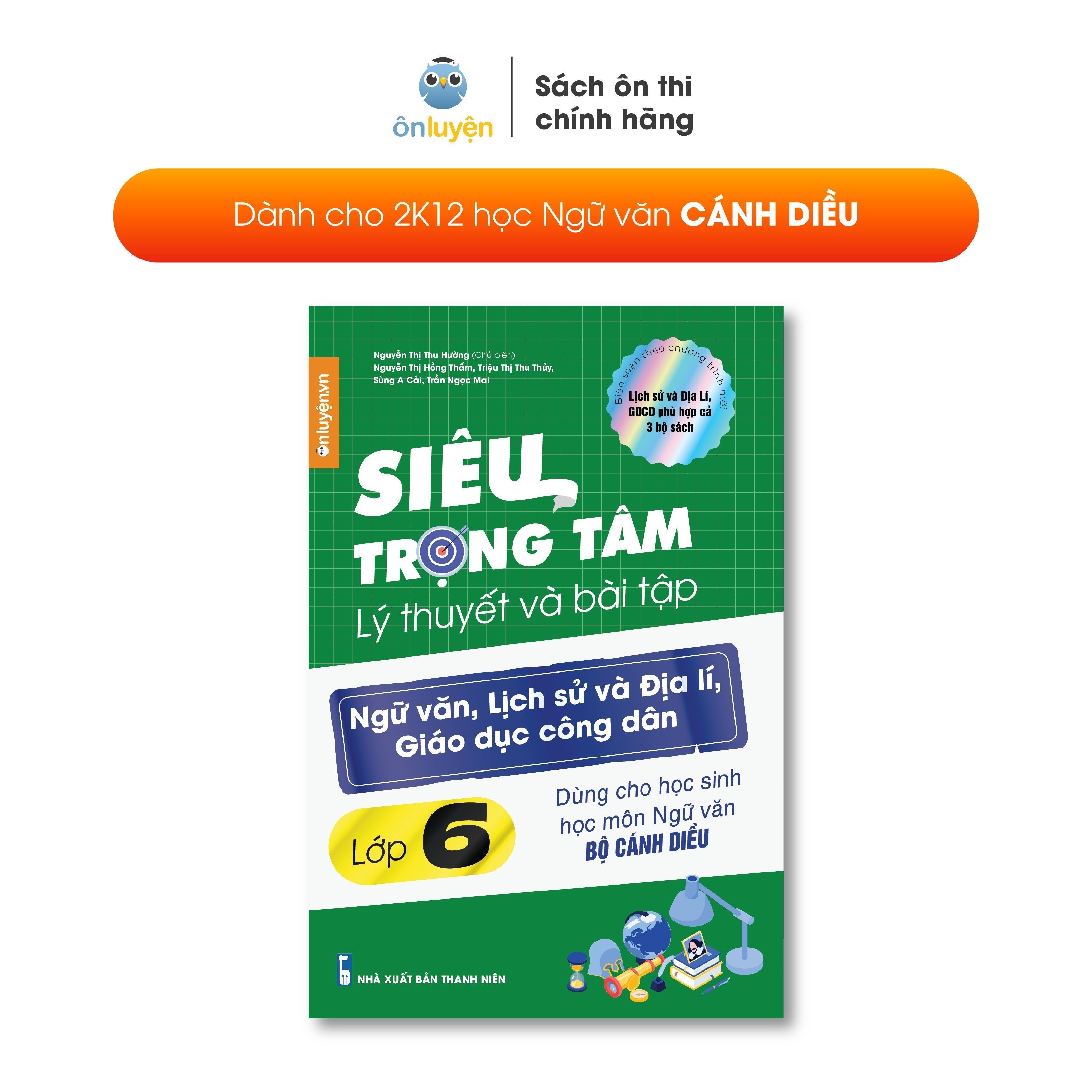 Lớp 6 - sách siêu trọng tâm lớp 6 môn văn, sử, địa, gdcd bộ cánh diều