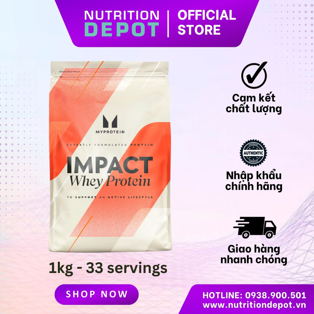 Sữa tăng cơ Impact Whey Protein Myprotein 1kg (33 lần dùng) - Nutrition Depot Vietnam