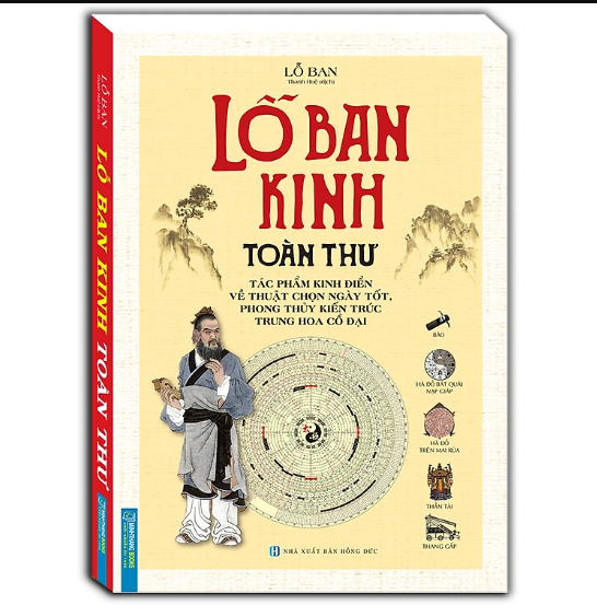 Sách - Lỗ Ban Kinh Toàn Thư (Thuật chọn ngày tốt, phong thủy kiến trúc cổ đại) (bìa cứng)