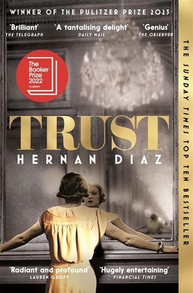 Trust - Hernan Diaz - Moonbird