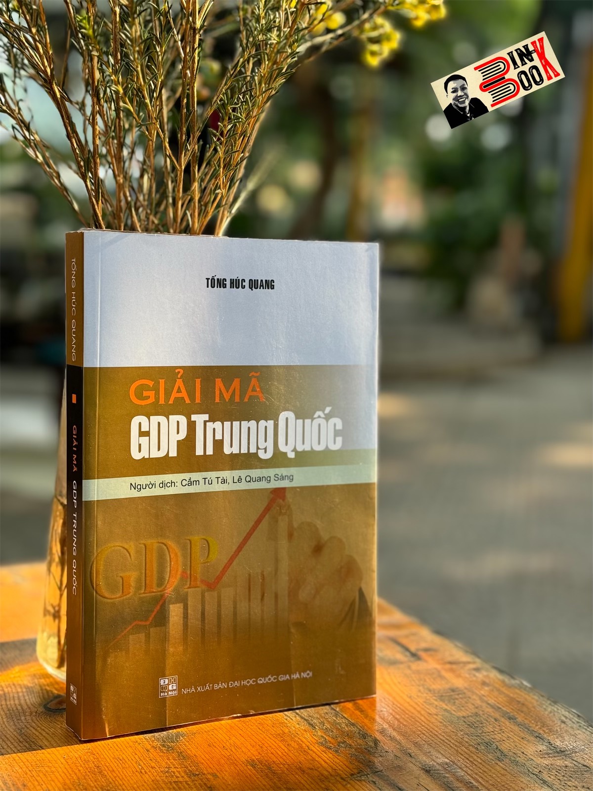 GIẢI MÃ GDP TRUNG QUỐC – Tống Húc Quang – Cẩm Tú Tài, Lê Quang Sáng dịch – NXB ĐHQG