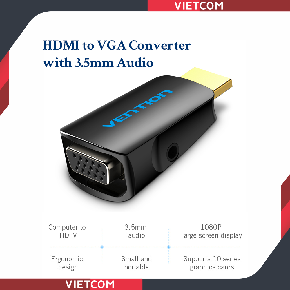 Đầu Chuyển Đổi HDMI To VGA - HDMI Sang VGA - Hỗ trợ Video 1080P/60Hz + 3.5mm Audio - Thương Hiệu Vention