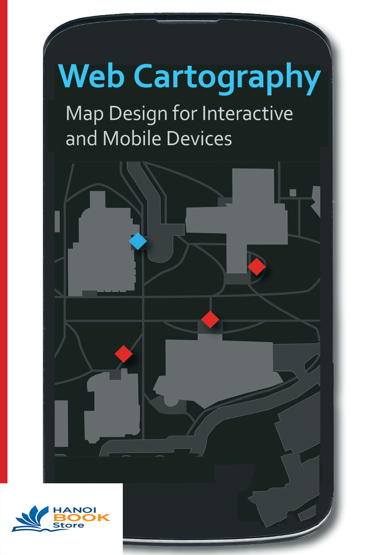 Sách Tiếng Anh Web Cartography Map Design for Interactive and Mobile Devices 2013