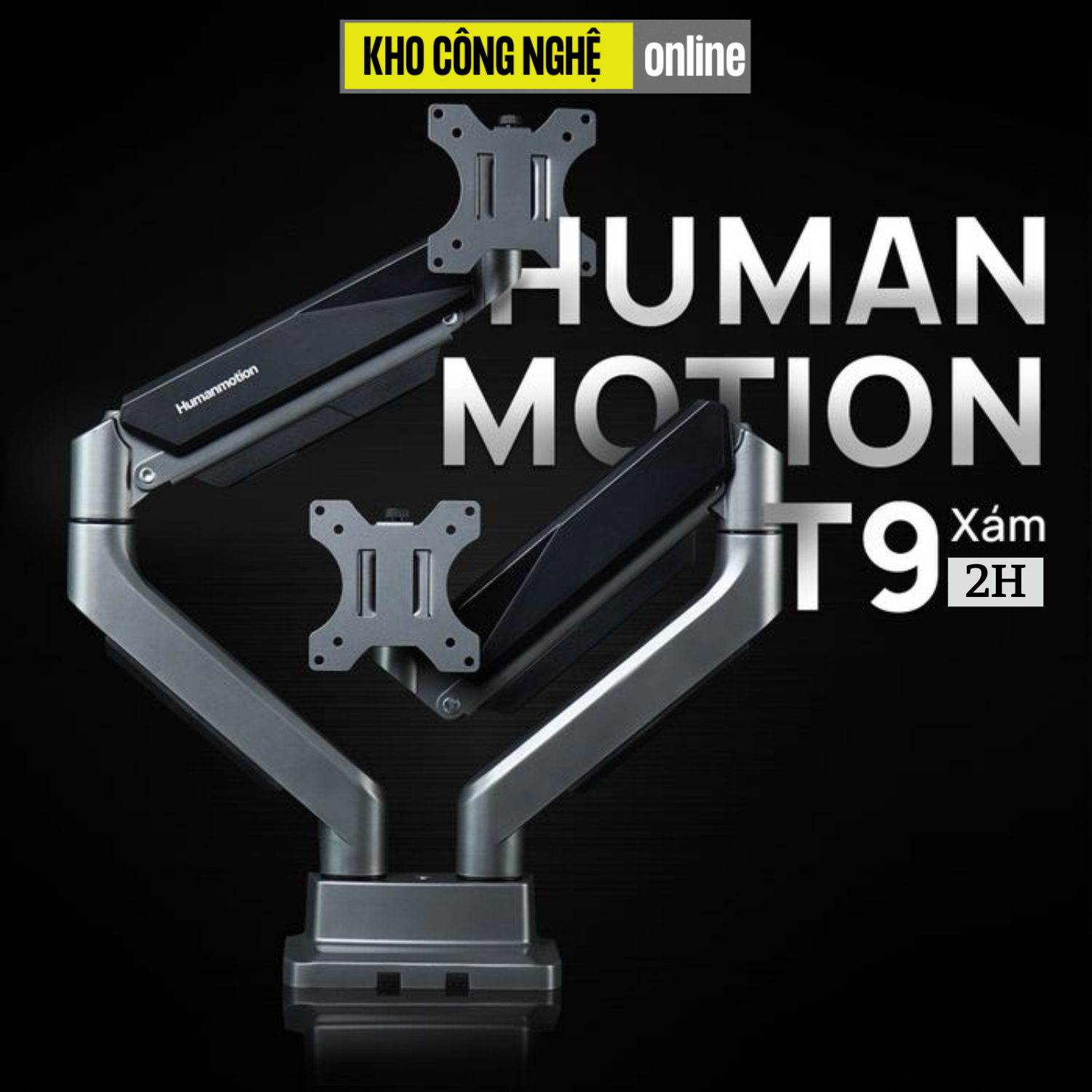 Giá treo / ARM màn hình Human Motion T9 - 2H (Hàng Chính Hãng)