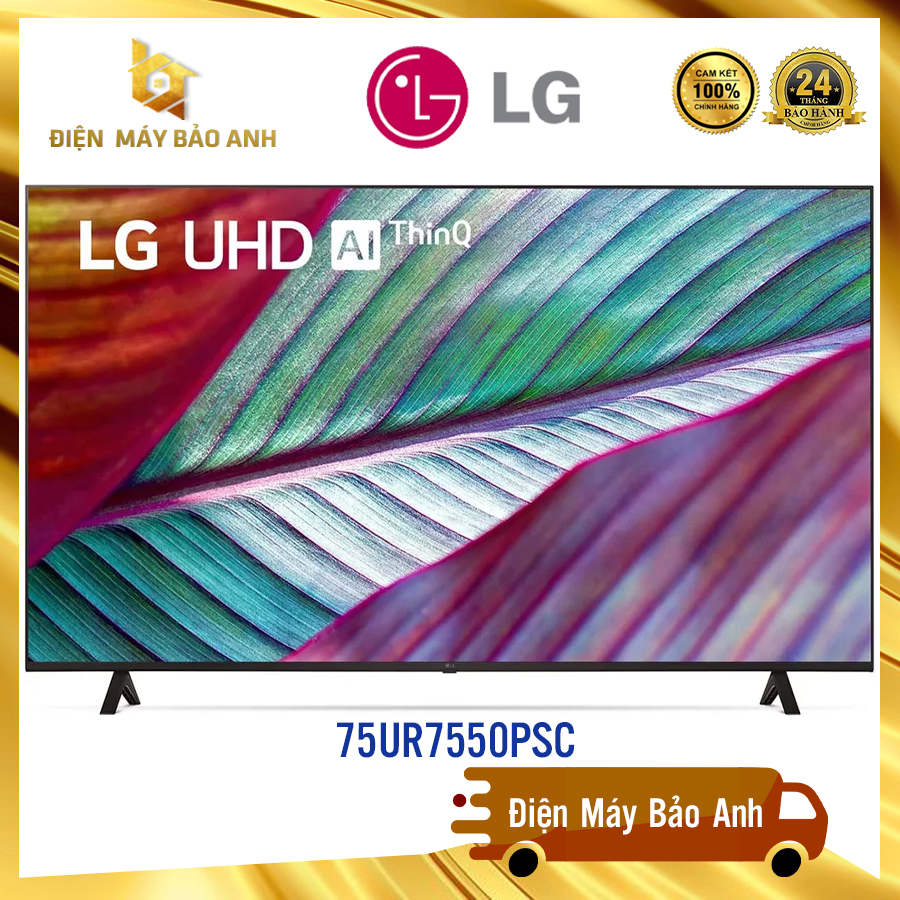 Tivi LG 75 inch 75UR7550PSC 75UR7550 4K UHD -Mới 2023, chính hãng, bảo hành 24 tháng